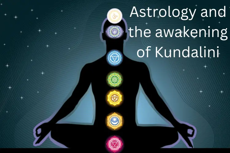 Astrology and the awakening of Kundalini